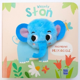 Pacynkowi przyjaciele. Wesoły słoń - Opracowanie zbiorowe