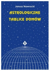 Astrologiczne tablice domów - Nawrocki Janusz