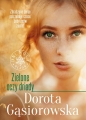 Zielone oczy driady. Dni Mocy. Tom 3 - Dorota Gąsiorowska