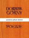 Poezje. Powietrze pełnym zdaniem Dominik Górny