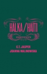 Halka/Haiti C. T. Jasper, Joanna Malinowska