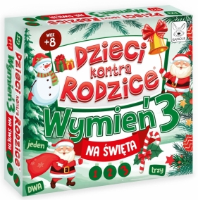 Dzieci kontra Rodzice. Wymień 3! Na Święta