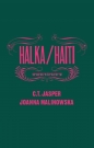 Halka/Haiti - Joanna Malinowska, C. T. Jasper