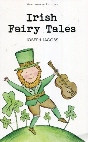 Irish Fairy Tales - Jacobs Joseph