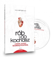Rób to co kochasz (Audiobook) - Arkadiusz Zbozień