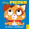 Mały piesku, co tam widzisz?