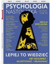 Newsweek Extra 8/2024 Psychologia nastolatka - Opracowanie zbiorowe