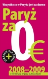 Paryż za 0 Euro  Jacques Seidmann i Patricia David