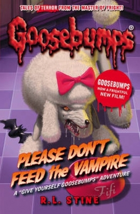 Goosebumps: Please Don't Feed the Vampire! - R.L. Stine