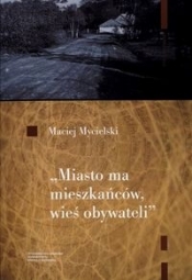 Miasto ma mieszkańców wieś obywateli