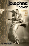 Fearless and free wer. angielska Josephine Baker