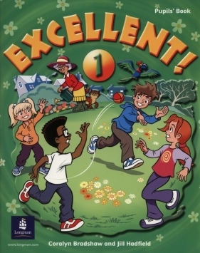 Excellent! 1 Pupil's Book - Coralyn Bradshaw, Jill Hadfield
