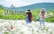 Imiona - Dla Wiktorii - Opracowanie zbiorowe
