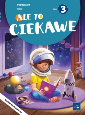 Ale to ciekawe SP 1 podr cz.3 - Beata Skrzypiec, Jolanta Okuniewska, Sabina Piłat