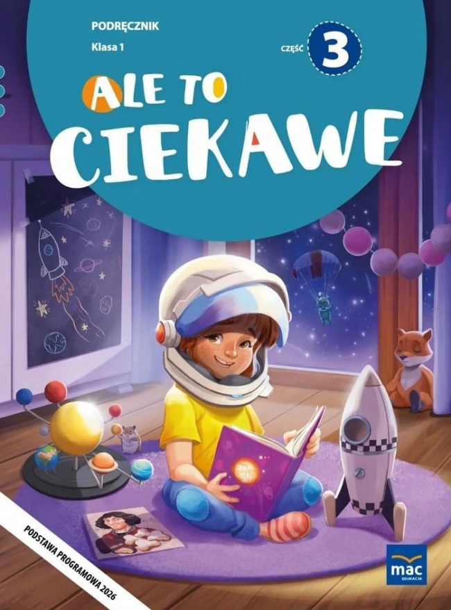 <img src='https://webimage.pl/pics/344/9/d9788382279344.jpg' style='height:440px' /> Ale to ciekawe SP 1 podr cz.3