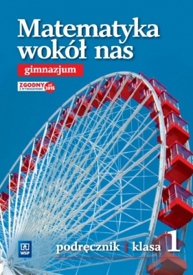 Matematyka GIM 1 Wokół nas Podr.WSiP - Ewa Duvnjak, Ewa Kokiernak-Jurkiewicz, Maria Wójc