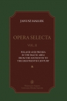 Opera selecta Tom 2 Poland, Prussia in the Baltic area from the sixteenth Małłek Janusz