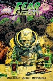 Fear Agent Tom 3 - Jerome Opena, Tony Moore, Rick Remender