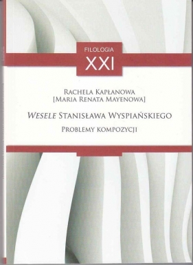 "Wesele" Stanisława Wyspiańskiego - Kapłanowa Rachela<br />