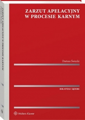 Zarzut apelacyjny w procesie karnym - Dariusz Świecki