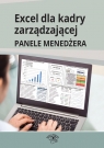 Excel dla kadry zarządzającej Panele menedżera Dynia Piotr