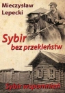  Sybir bez przekleństw. Sybir wspomnień