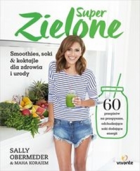 Super Zielone - Sally Obermeder, Maha Koraiem