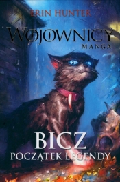 Wojownicy Manga Bicz Początek legendy - Erin Hunter