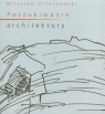 Poszukiwanie architektury Orzechowski Mirosław