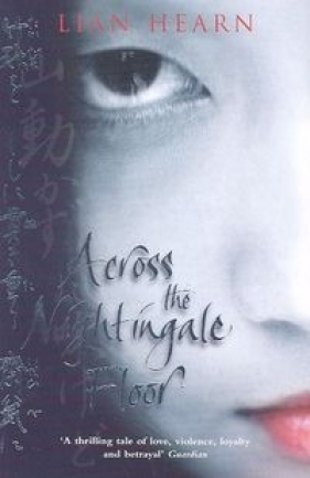 Across the Nightingale Floor - Hearn Lian