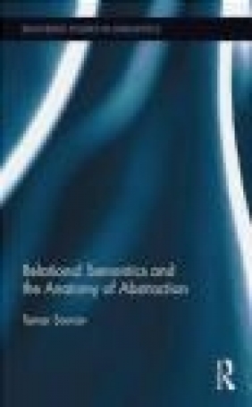 Relational Semantics and the Anatomy of Abstraction Tamar Sovran