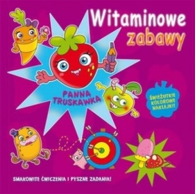 Witaminowe zabawy. Panna Truskawka - Opracowanie zbiorowe