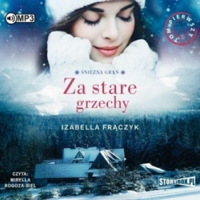 Śnieżna Grań T.1 Za stare grzechy audiobook - Frączyk Izabella