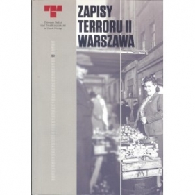 Zapisy terroru II Warszawa - Praca zbiorowa