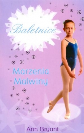 Marzenia Malwiny - Bryant Ann