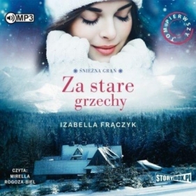 Śnieżna Grań T.1 Za stare grzechy audiobook - Izabella Frączyk