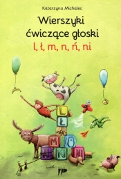 Wierszyki ćwiczące głoski l ł m n ń ni - Katarzyna Michalec