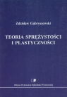 Teoria sprężystości i plastyczności  Garyszewski Zdzisław