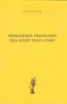 Niebiańskie przesłania dla ludzi tego czasu