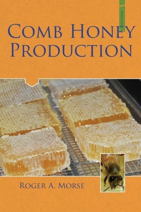 Comb Honey Production - Morse Roger a