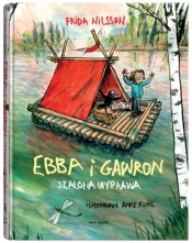 Ebba i Gawron. Szalona podróż - Frida Nilsson
