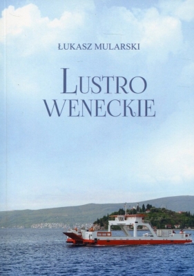 Lustro weneckie - Mularski Łukasz