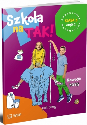 Szkoła na TAK! Matematyka. Podręcznik. Klasa 3. Część 2 - Opracowanie zbiorowe