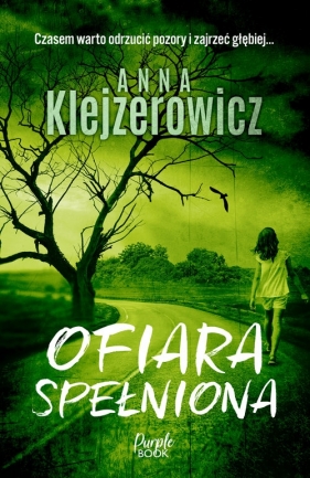 Ofiara spełniona - Anna Klejzerowicz