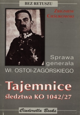 Tajemnice śledztwa KO 1042/27 - Cieślikowski Zbigniew