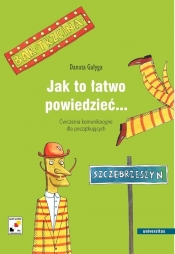 Jak to łatwo powiedzieć...