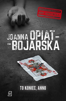 To koniec Anno - Opiat-Bojarska Joanna