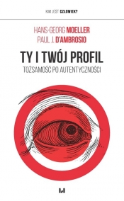 Ty i twój profil - Moeller Hans-Georg, D’Ambrosio Paul J.