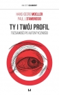 Ty i twój profil - Moeller Hans-Georg, D’Ambrosio Paul J.