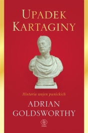 Upadek Kartaginy. Historia wojen punickich - Adrian Goldsworthy